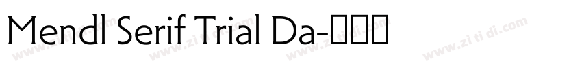 Mendl Serif Trial Da字体转换
